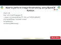 How to perform image thresholding using OpenCV Python