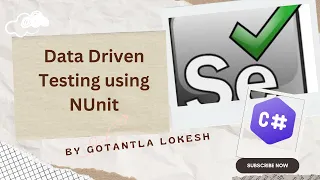 2024 Part 34 Data Driven Testing using NUnit for Selenium with C