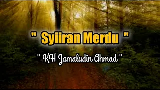Download Syiiran Merdu dan menenangkan Hati | KH Jamaludin Ahmad | MP3