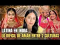 Download Lagu La dura verdad de casarse con un indio siendo latina: la otra cara del amor intercultural. 