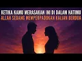 Lagu 💗 ALLAH Memberikan Banyak Tanda Tentang Orang Ini Jika Kamu Merasakan Hal-Hal Ini di Dalam Hatimu