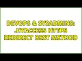 DevOps SysAdmins htaccess https redirect best method 2 Solutions