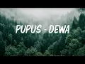 Download Lagu Pupus - Dewa 19 (Lirik Lagu)