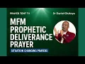 Download Lagu MFM PROPHETIC `DELIVERANCE  PRAYER | SITUATION CHANGING PRAYERS | DR DANIEL OLUKOYA