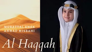 Download Murottal Anak Bacaan Merdu Surah Al Haqqah - Ahmad Misbahi MP3