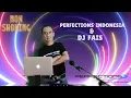 Perfections Indonesia with Dj Fais