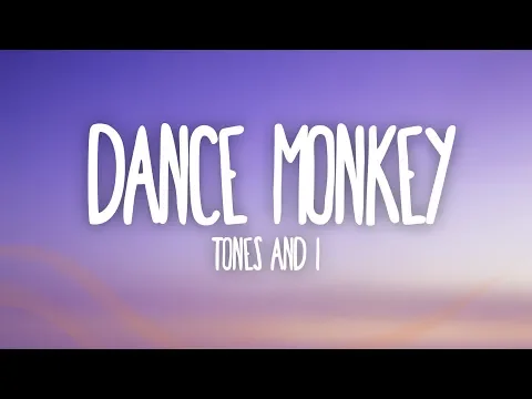 Download MP3 Tones and I - Dance Monkey (Lyrics)