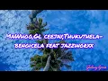 Lagu MaWhoo , GL Ceejay \u0026 Thukuthela -Bengicela feat Jazzworx (English translation lyrics video)