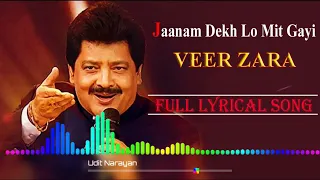 Download Janam Dekh Lo Mit Gayi || Veer Zara || Udit narayan MP3