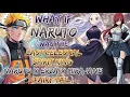 What If Naruto Was The Last Celestial Spirit King Naruto x Erza x Mirajane Fairy Tail