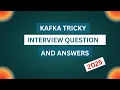 Kafka Interview Questions for Experienced Real-Time Scenarios Explained