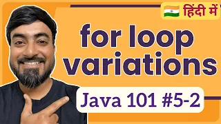 for loop variations in Java Hindi Java 101 5-2