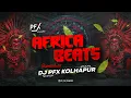 Download Lagu Africa Beats - Remaster - DJ PFX KOLHAPUR | Kolhapuri Remaster Trance
