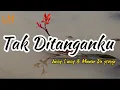 Download Lagu Tak Ditanganku  - Juicy Luicy \u0026 Mawar De Jongh | Lirik Lagu (Lyrics)