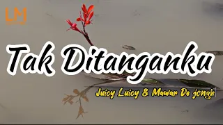 Download Tak Ditanganku  - Juicy Luicy \u0026 Mawar De Jongh | Lirik Lagu (Lyrics) MP3