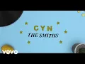 Lagu Cyn - The Smiths (Official Lyric Video)