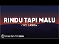 Download Lagu Yollanda - Rindu Tapi Malu ( Lirik Lagu )