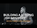 Recruitment and Training in Building a Strong Ministry Pastor Godman Akinlabi Switch Conference