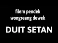 Download Lagu DUIT SETAN FILEM PENDEK