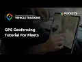 Fleet Management System with Smart Geofence Controls