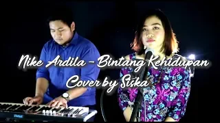 Download BINTANG KEHIDUPAN - NIKE ARDILLA | COVER BY SISKA MP3