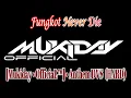 [Mukiday • OfficiaL™] • SINGLE FUNGKOT • Anthem DVS  (HARD)