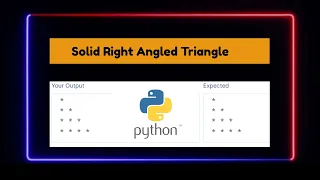 How To Print Solid Right Angled Triangle Pattern Using Python NxtWave CCBP 4 0