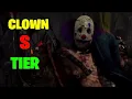 Lagu CLOWN S TIER CONFIRMED - DEAD BY DAYLIGHT