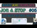 Jogging and Stopping Explained Basic AMC Motion Template