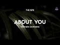 The 1975 – About You  ( Intimate Orchestra )