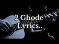 Download Lagu 2 Ghode Masoom sharma song { Lyrics Video Full HD } Full Song