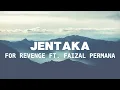 For Revenge Feat. Faizal permana - Jentaka (Lyrics)