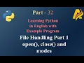 Python Series Part 32 File Handling Part1 open close and modes