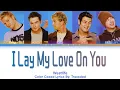 Lagu Westlife | I Lay My Love On You (Color Coded Lyrics By: Tracoded)