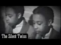 The Silent Twins - The True Story Behind The Movie WITH FOOTAGE