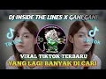 Download Lagu Dj inside the lines x gani gani slow // dj jedag jedug yang lagi banyak di cari