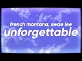 Download Lagu French Montana - Unforgettable (feat. Swae Lee)