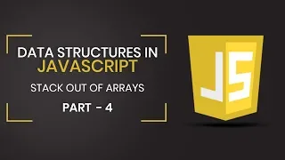 Data Structures in JavaScript Array Implementation of Stack Part 4 Eduonix
