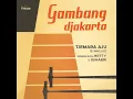 Download Lagu NETTY \u0026 SUHAIRI \u0026 ORKES TJEMARA AJU  - GAMBANG DJAKARTA Album