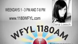 DANA LOESCH on WFYL 1180am