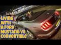 Ford Mustang V8 Convertible - Likes Dislikes Long Term Review