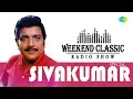 Lagu SIVAKUMAR PODCAST - Weekend Classic Radio Show | மார்க்கண்டேயன் சிவகுமார் | RJ Mana | HD Songs