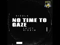 Sizzla - No Time To Gaze (Remix) Juicy Riddim