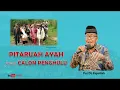 Download Lagu Pitaruah Ayah untuk Calon Penghulu - Yus Dt Papatiah Balerong Grup Jakarta