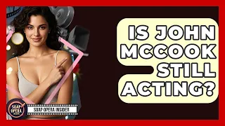 Is John McCook Still Acting - Soap Opera Insider