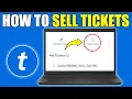 How To Sell Tickets In Ticketmaster How To Resell Tickets On Ticketmaster
