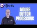 36-Mouse Button Processing C Programming for Unity C Tutorials For Beginners