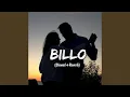 Download Lagu BILLO (Slowed+Reverb)