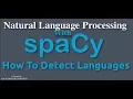 SpaCy Python Tutorial - How to Detect Languages with Spacy