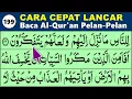 Download Lagu BELAJAR MENGAJI QURAN Cara Mudah Cepat Lancar Membaca Alquran Pelan-Pelan QS. AN NAHL 35-60